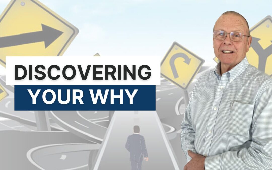 Discovering Your Why: A Path to Purpose-Driven Leadership 